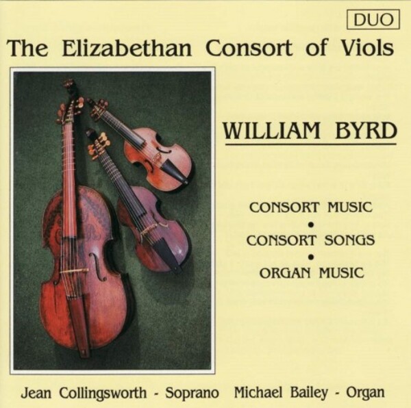 Byrd - Consort Music, Consort Songs, Organ Music