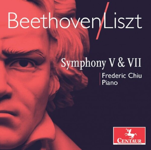 Beethoven-Liszt - Symphonies 5 & 7 | Centaur Records CRC3758