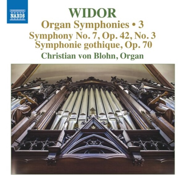 Widor - Organ Symphonies Vol.3: Symphonies 7 & 9 �Gothique� | Naxos 8574206
