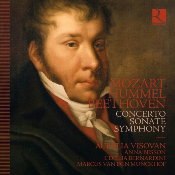 Mozart, Hummel, Beethoven - Concerto, Sonata, Symphony | Ricercar RIC417