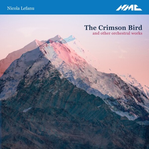 LeFanu - The Crimson Bird and other Orchestral Works | NMC Recordings NMCD255