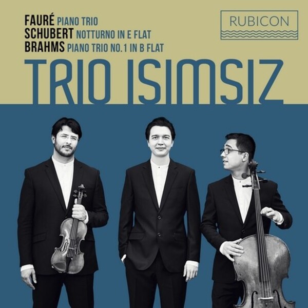 Brahms, Faure & Schubert - Piano Trios