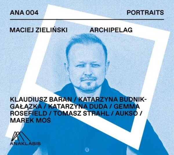 Zielinski - Archipelag | Anaklasis ANA004