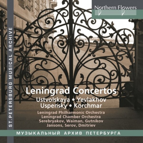 Leningrad Concertos: Ustvolskaya, Yevlakov, Uspensky, Korchmar | Northern Flowers NFPMA99139