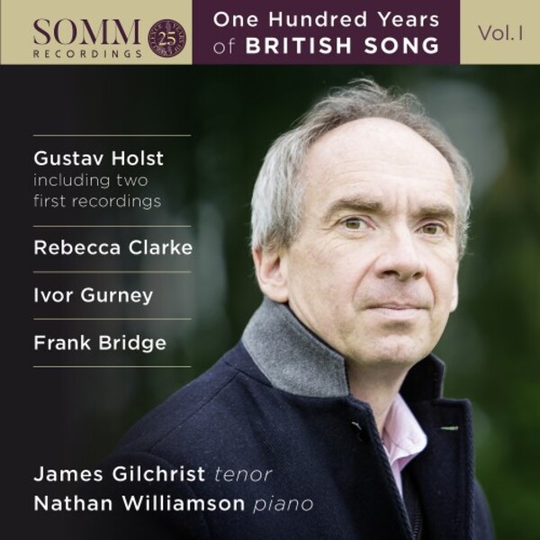 One Hundred Years of British Song Vol.1: Holst, Clarke, Gurney, Bridge | Somm SOMMCD0621
