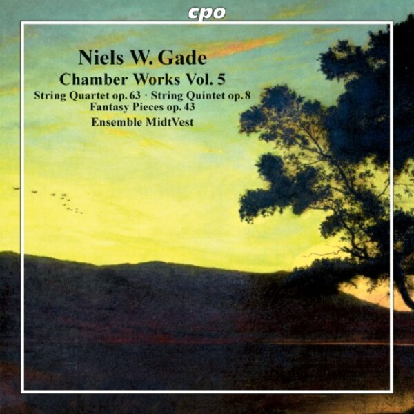 Gade - Chamber Works Vol.5: String Quartet op.63, String Quintet op.8, Fantasiestucke | CPO 5551992