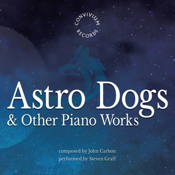 Carbon - Astro Dogs & Other Piano Works