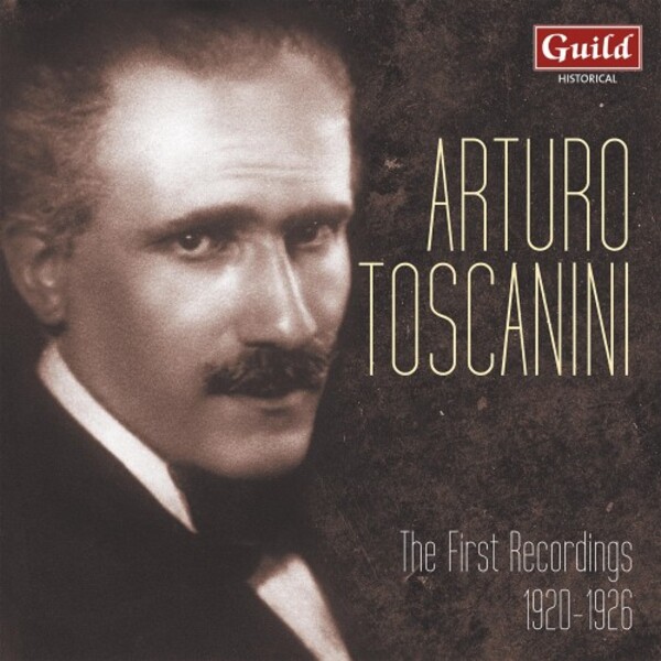 Toscanini: The First Recordings 1920-1926 | Guild - Historical GHCD3504
