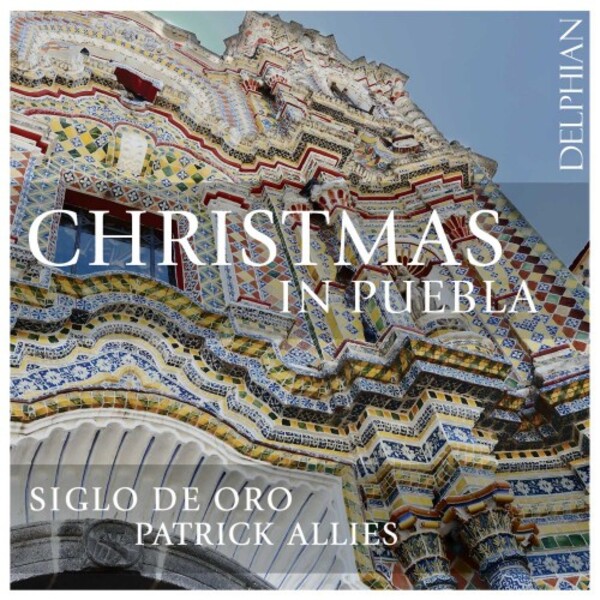 Christmas in Puebla | Delphian DCD34238