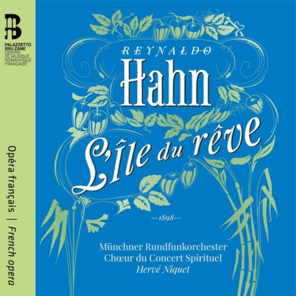 Hahn - L’Ile du reve (CD + Book) | Bru Zane BZ1042
