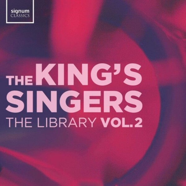 The Kings Singers: The Library Vol.2 | Signum SIGCD635