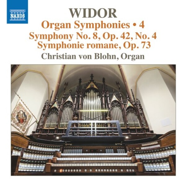 Widor- Organ Symphonies Vol.4: Symphonies 8 & 10 Symphonie romane | Naxos 8574207