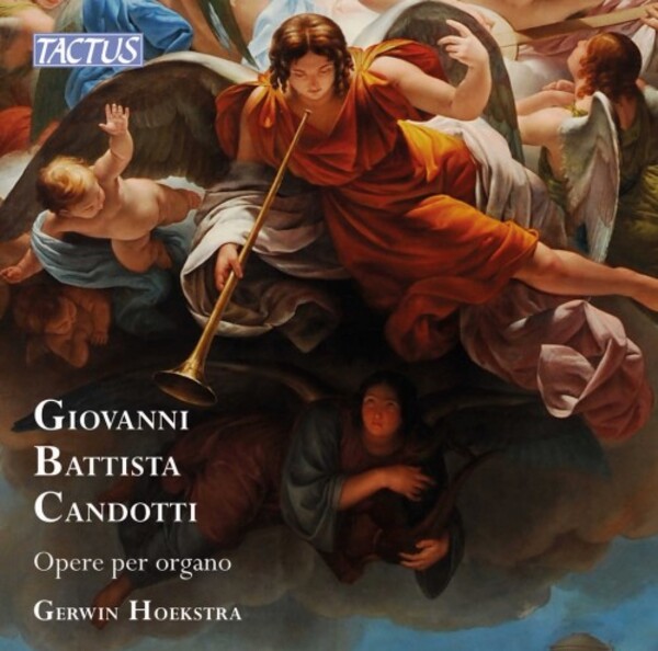 Candotti - Organ Works | Tactus TC800301