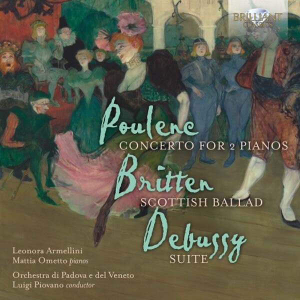 Poulenc - Concerto for 2 Pianos; Britten - Scottish Ballad; Debussy - Suite | Brilliant Classics 96163