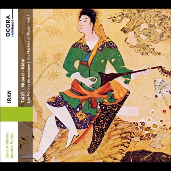 Iran: The Masters of Music Vol.1 - Talai, Musavi, Kiani | Ocora C561024