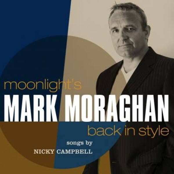 Moonlight&rsquo;s Back In Style: Songs by Nicky Campbell