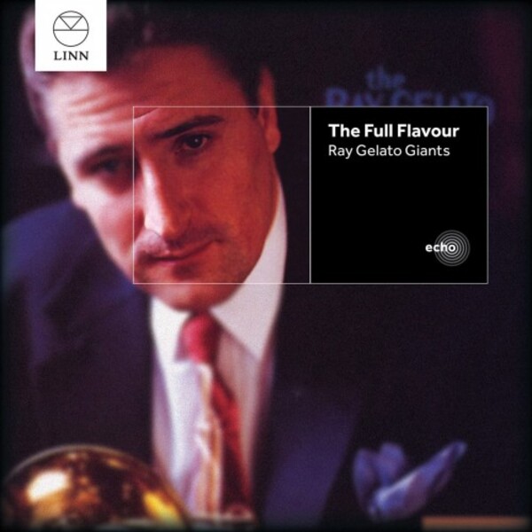 The Ray Gelato Giants: The Full Flavour