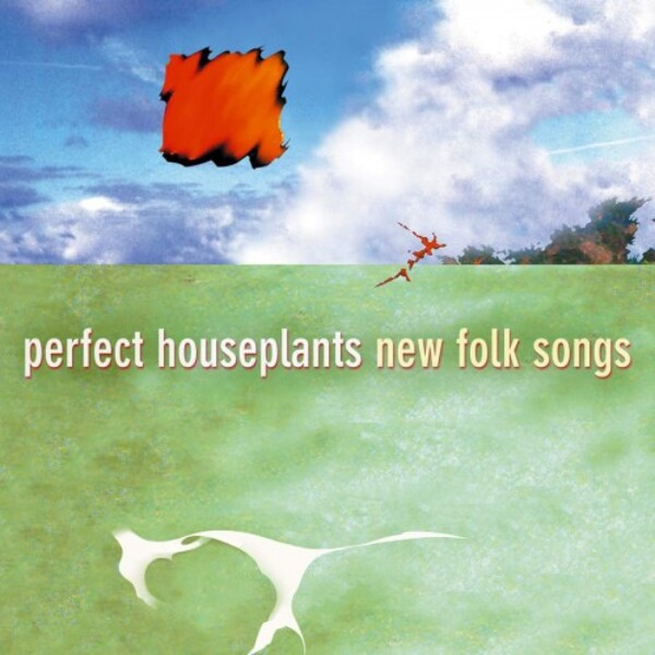 Perfect Houseplants: New Folk Songs