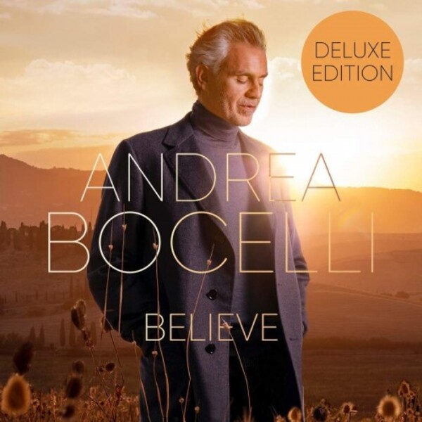 Andrea Bocelli: Believe (Deluxe Edition)