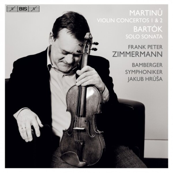 Martinu - Violin Concertos; Bartok - Solo Violin Sonata | BIS BIS2457