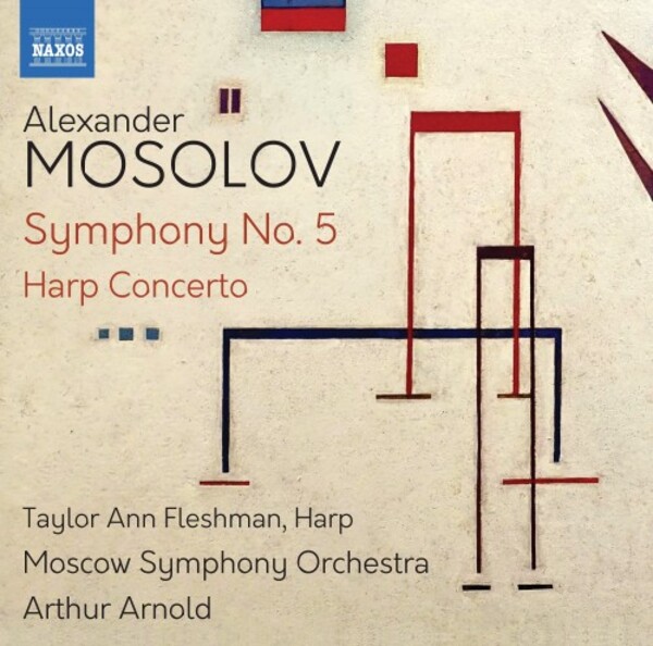 Mosolov - Symphony no.5, Harp Concerto | Naxos 8574102