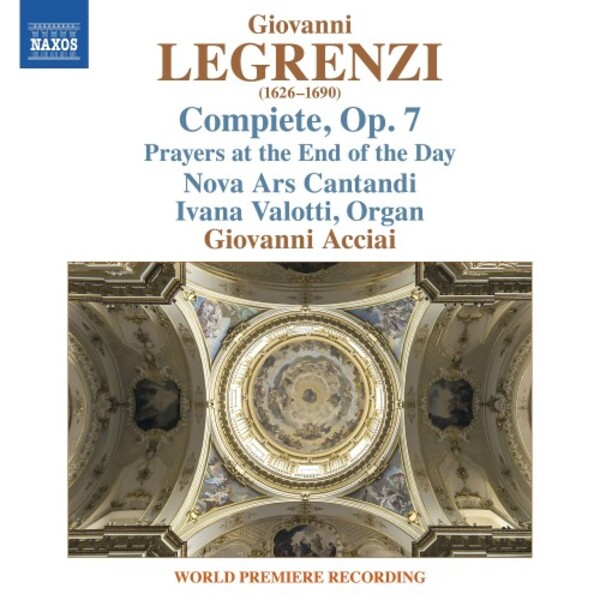 Legrenzi - Compiete, op.7:  Prayers at the End of the Day | Naxos 8579086