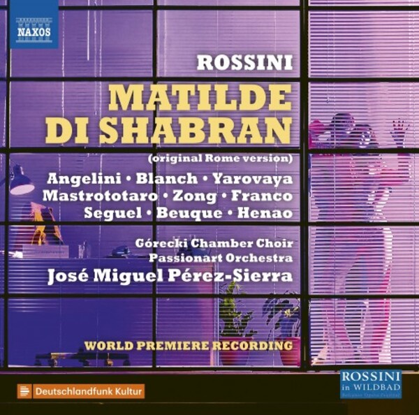 Rossini - Matilde di Shabran (original Rome version) | Naxos - Opera 866049294