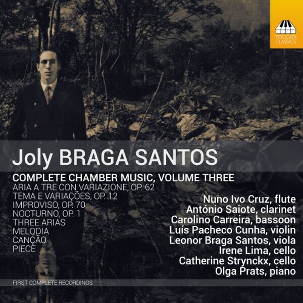 Braga Santos - Complete Chamber Music Vol.3 | Toccata Classics TOCC0588
