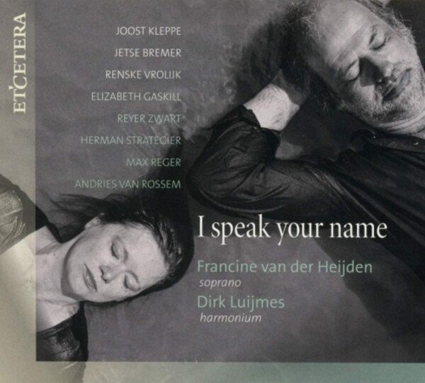 I speak your name: Songs for Voice & Harmonium | Etcetera KTC1700