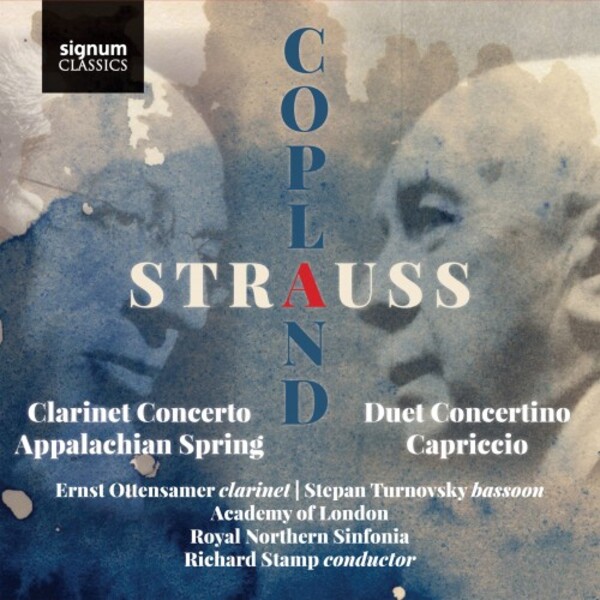 Copland - Clarinet Concerto, Appalachian Spring; R Strauss - Duet Concertino, Prelude to Capriccio | Signum SIGCD654