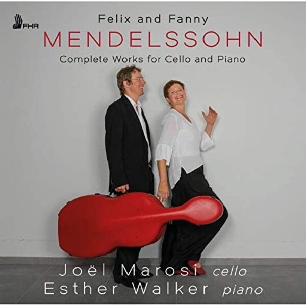 Felix & Fanny Mendelssohn - Complete Works for Cello and Piano | First Hand Records FHR081