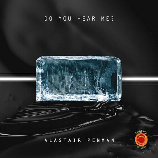 Alastair Penman - Do You Hear Me