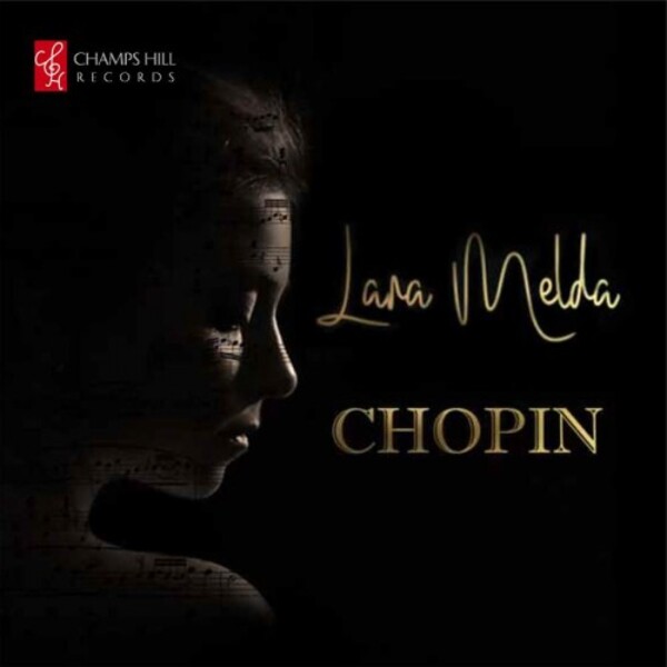 Lara Melda plays Chopin - Ballades & Nocturnes | Champs Hill Records CHRCD153