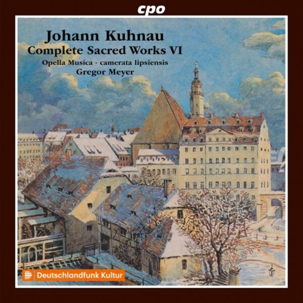 Kuhnau - Complete Sacred Works Vol.6 | CPO 5553052