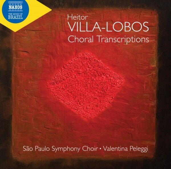 Villa-Lobos - Choral Transcriptions | Naxos 8574286
