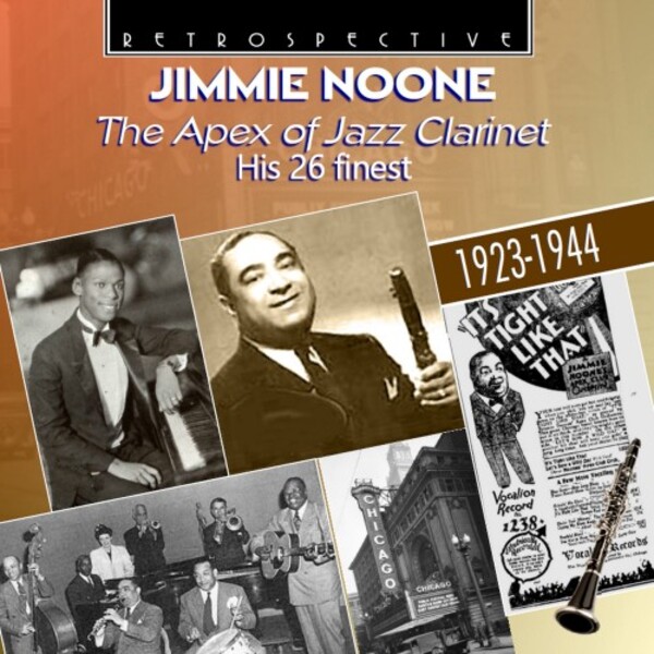 Jimmie Noone: The Apex of Jazz Clarinet | Retrospective RTR4379