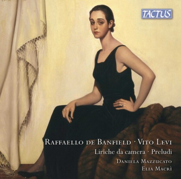 R de Banfield & V Levi - Chamber Songs & Preludes | Tactus TC910003