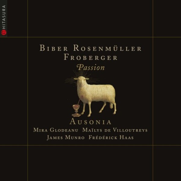 Biber, Rosenmuller, Froberger - Passion | Hitasura HSP004