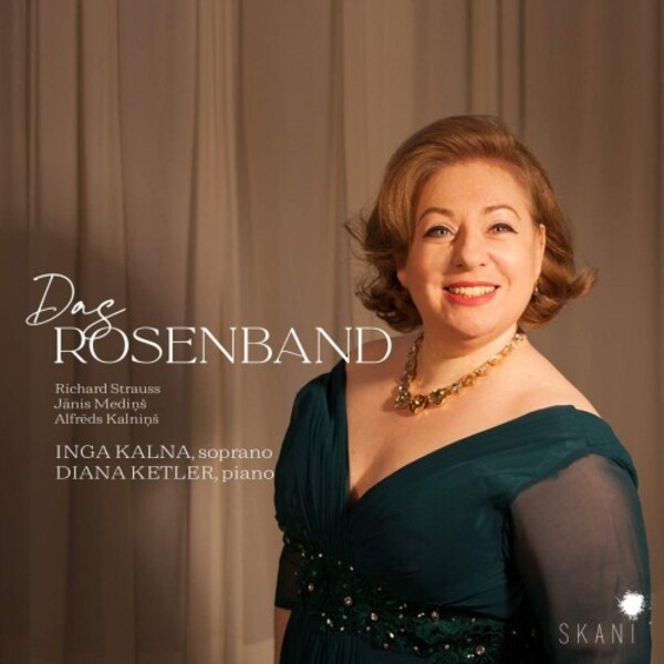 Das Rosenband: Songs by R Strauss, Medins & Kalnins | Skani LMIC083
