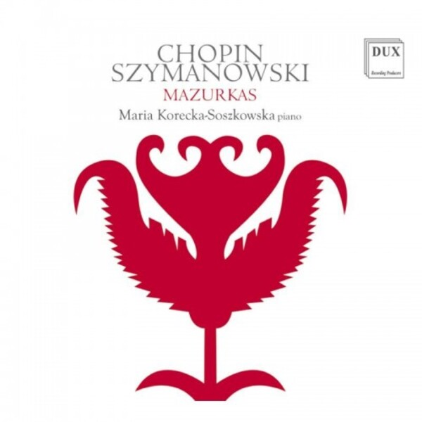 Chopin & Szymanowski - Mazurkas | Dux DUX1628