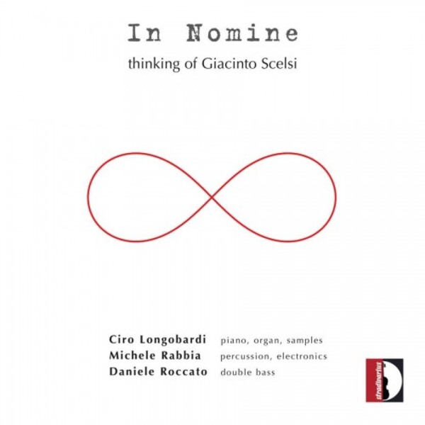 In Nomine: Thinking of Giacinto Scelsi | Stradivarius STR37054