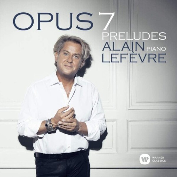 A Lefevre - Opus 7 Preludes | Warner 9029540079