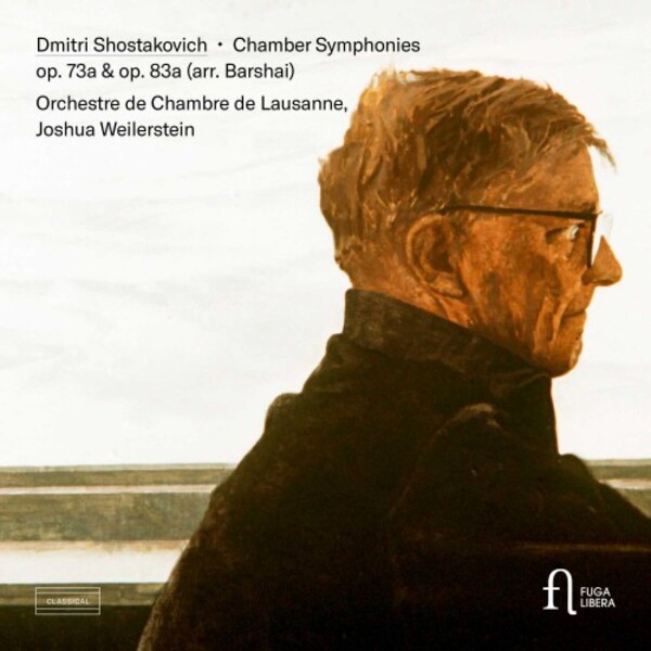 Shostakovich - Chamber Symphonies op.73a & op.83a | Fuga Libera FUG769