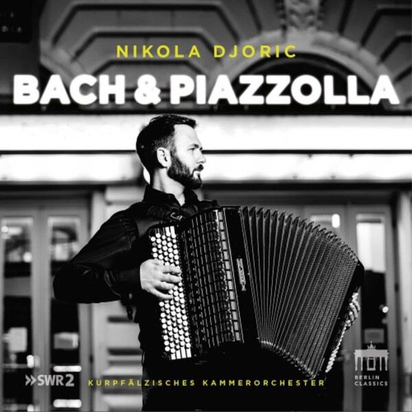 JS Bach & Piazzolla - Accordion Concertos | Berlin Classics 0301416BC