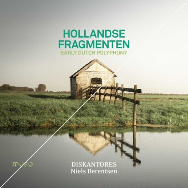 Hollandse Fragmenten: Early Dutch Polyphony | Muso MU042