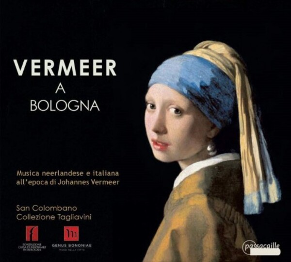 Vermeer a Bologna: Dutch & Italian Music in the Time of Vermeer | Passacaille PAS1003