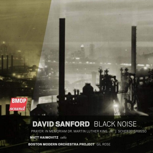 Sanford - Black Noise | Boston Modern Orchestra Project BMOP1063