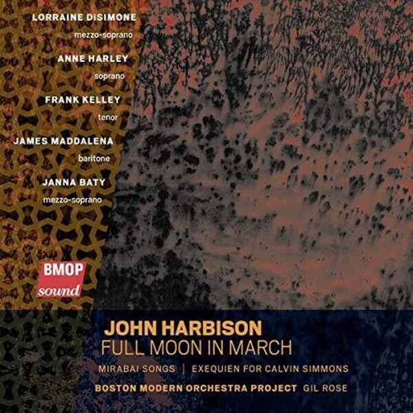 John Harbison - Full Moon in March | Boston Modern Orchestra Project BMOP1010