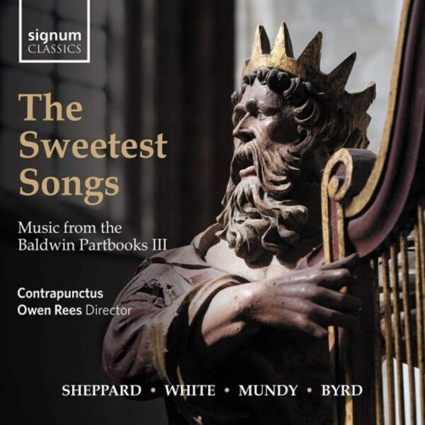 The Sweetest Songs: Music from the Baldwin Partbooks III | Signum SIGCD633