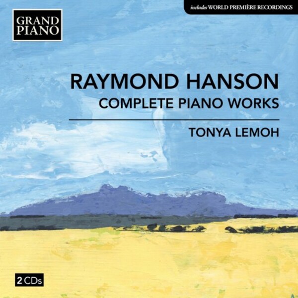 Raymond Hanson - Complete Piano Works | Grand Piano GP86061